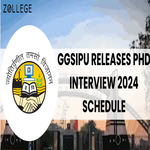 GGSIPU Releases PhD Interview 2024 Schedule